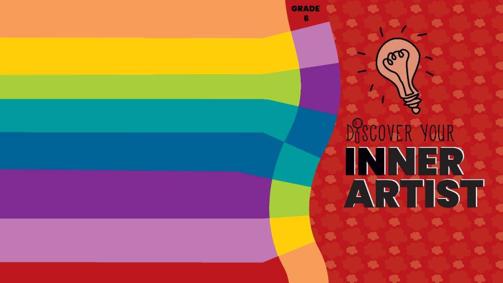 A colorful rainbow-striped background with the words "Discover Your Inner Artist" and a lightbulb icon, labeled for Grade 6 on a red patterned side panel.